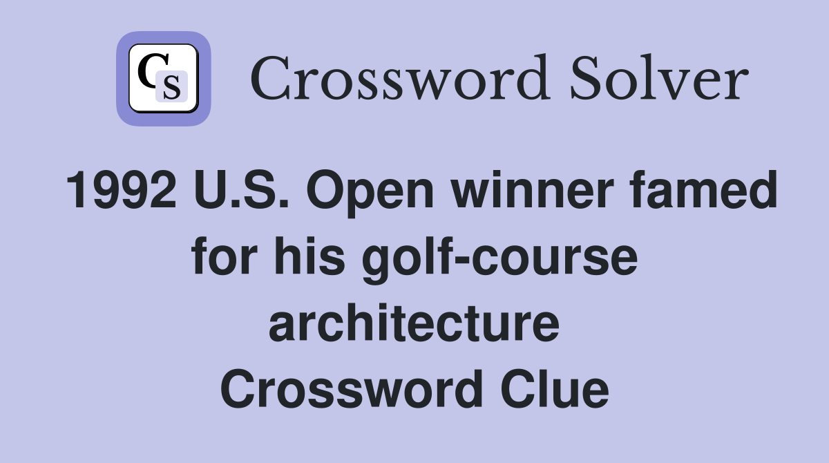 1992 U.S. Open winner famed for his golfcourse architecture